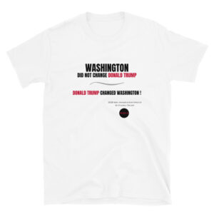 Trump Changed Washington T-Shirt