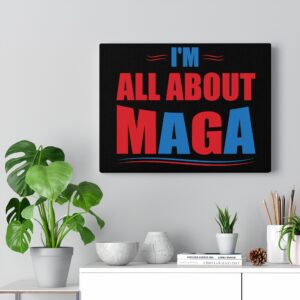 ALL ABOUT MAGA  Wall Canvas Black 16″ X 12″