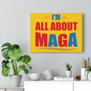 ALL ABOUT MAGA  Wall Canvas Gold 16″ X 12″