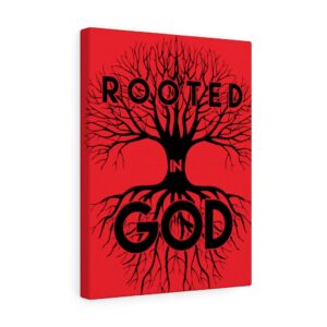 ROOTED IN GOD  Wall Canvas Red 12″ X 16″