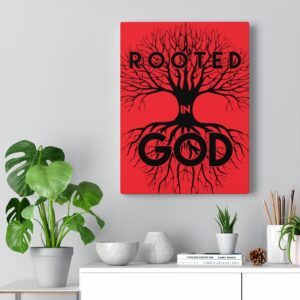 ROOTED IN GOD  Wall Canvas Red 12″ X 16″