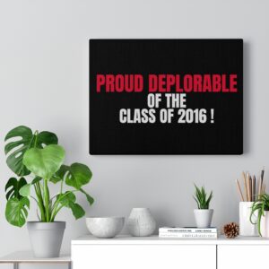 PROUD DEPLORABLE  Wall Canvas Black 16″ X 12″