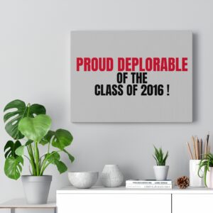 PROUD DEPLORABLE  Wall Canvas Gray 16″ X 12″