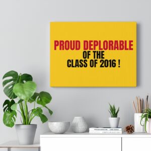 PROUD DEPLORABLE  Wall Canvas Gold 16″ X 12″