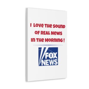 I Love Fox News Wall Canvas