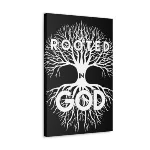 Rooted In God Wall Canvas
