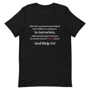 Afghanistan Disaster T-Shirt