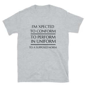 Expected To Conform T-Shirt