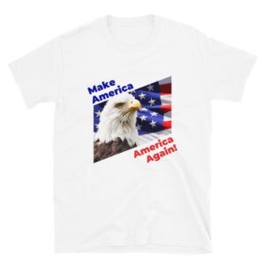 Make America America Again T-Shirt